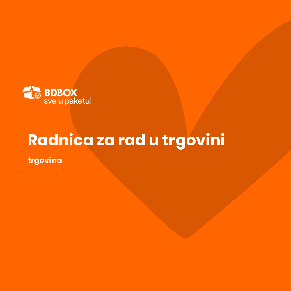 Radnica za rad u trgovini - BDBOX