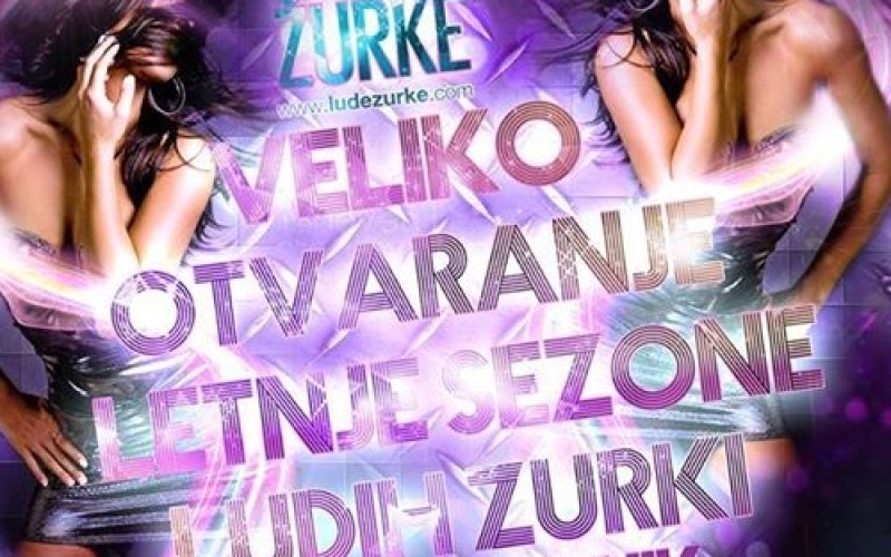 Otvaranje ljetne sezone ludih žurki