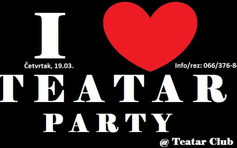 I love Teatar party