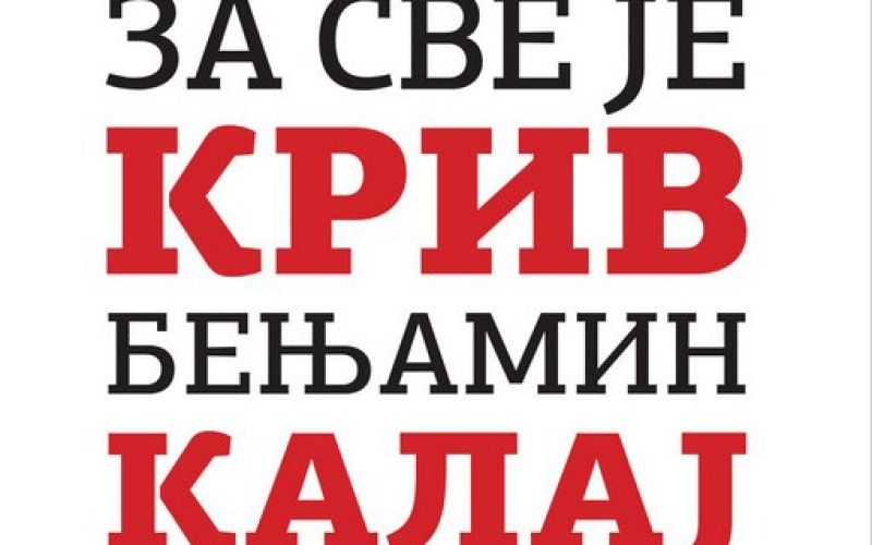 Za sve je kriv Benjamin Kalaj