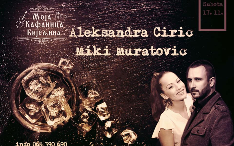 Aleksandra Ćirić i Miki Muratović