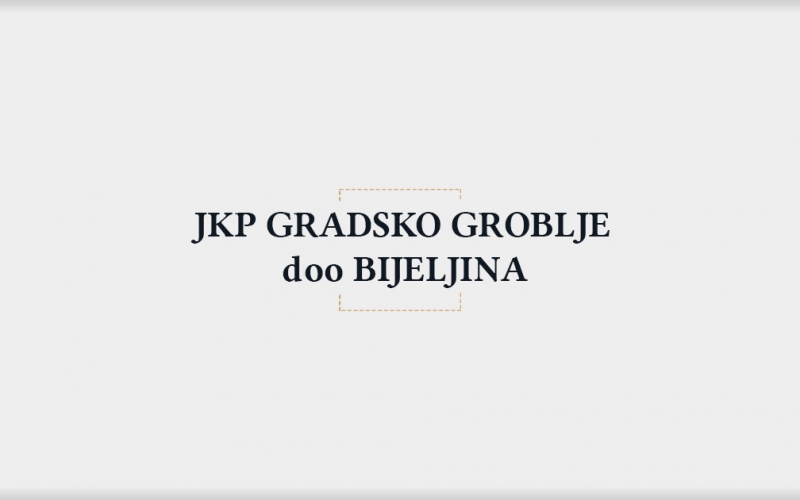 Prijem dva radnika - JKP „Gradsko groblje“ Doo Bijeljina