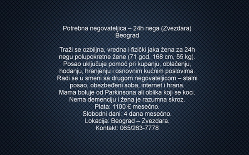 Potrebna negovateljica - 24h nega (Zvezdara) Beograd