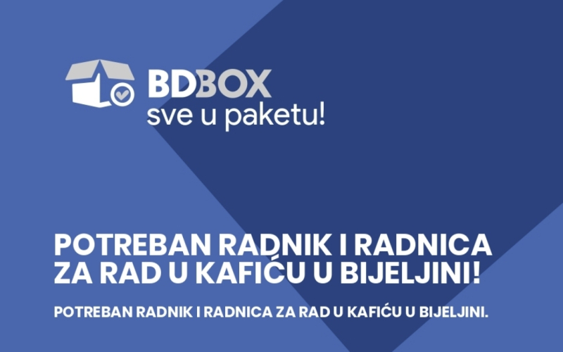 POTREBAN RADNIK I RADNICA ZA RAD U KAFIĆU U BIJELJINI!