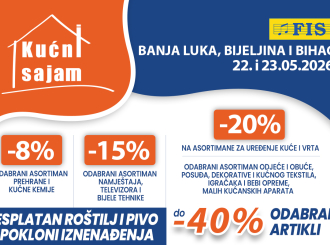 Kućni sajam FIS u Banjaluci, Bijeljini i Bihaću 22. i 23. 5. 2026. - iskoristite odlične popuste za jeftiniju kupovinu