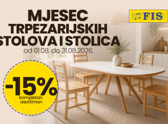 Mjesec trpezarijskih stolova i stolica u FIS centrima -