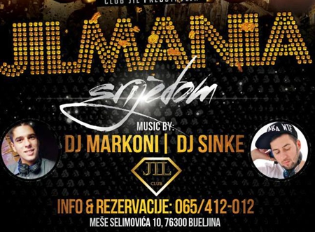 Bijeljina, DJ Markoni i DJ Sinke Club Jil