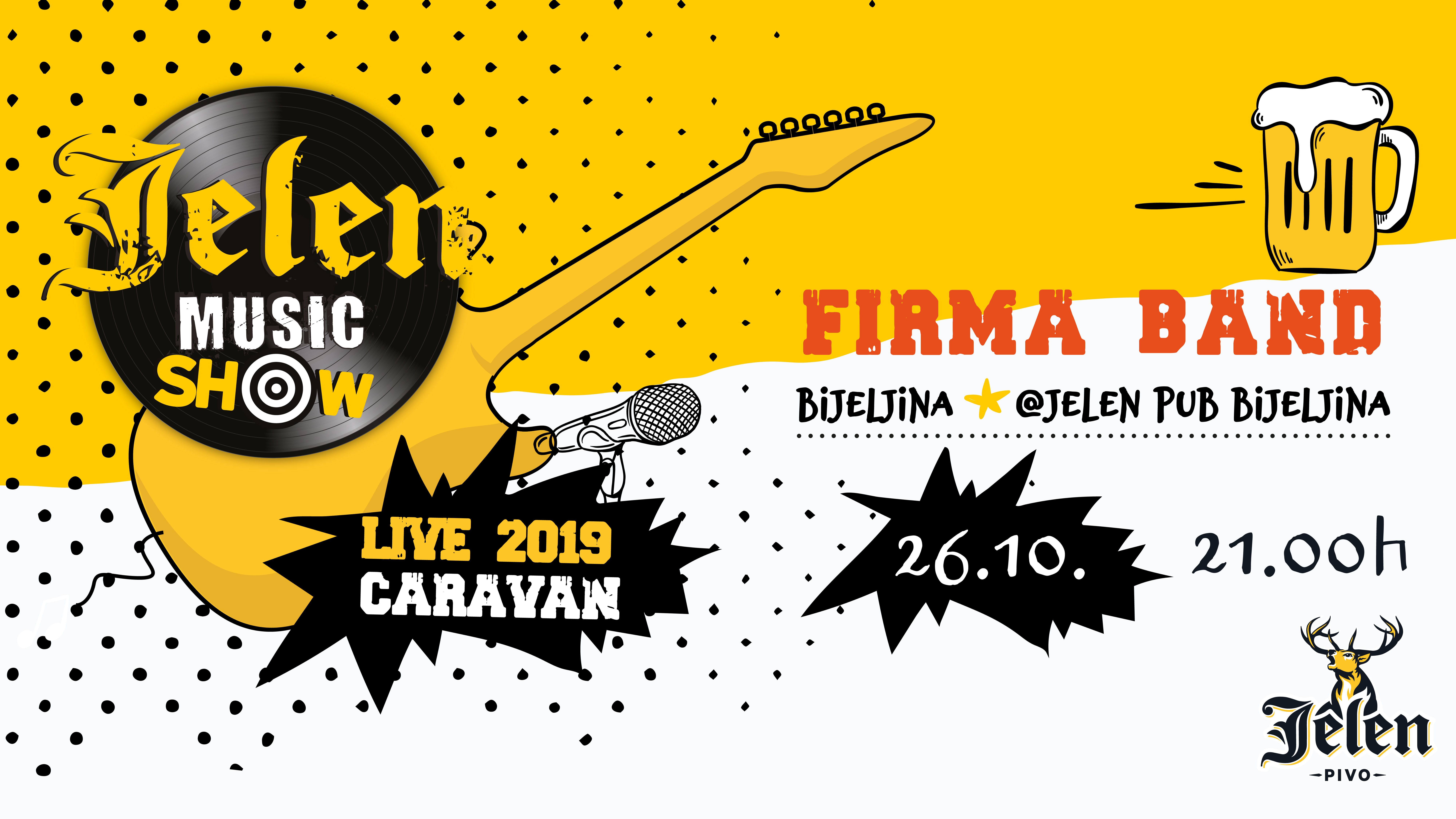 Bijeljina, Jelen Music Show Live Jelen Pub