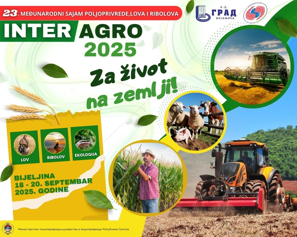 ZA ŽIVOT NA ZEMLJI U Bijeljini od 18. do 20. septembra „Interagro 2025“