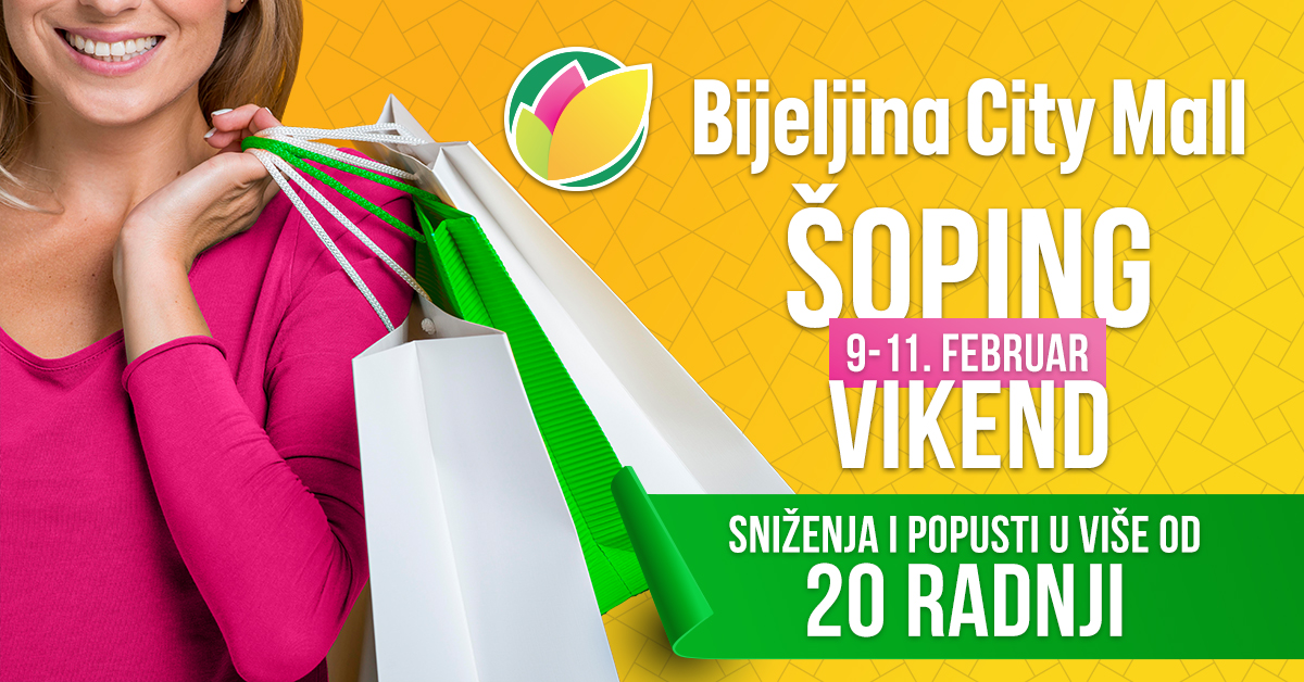 VIKEND SNIŽENJA U BIJELJINA CITY MALL-U 