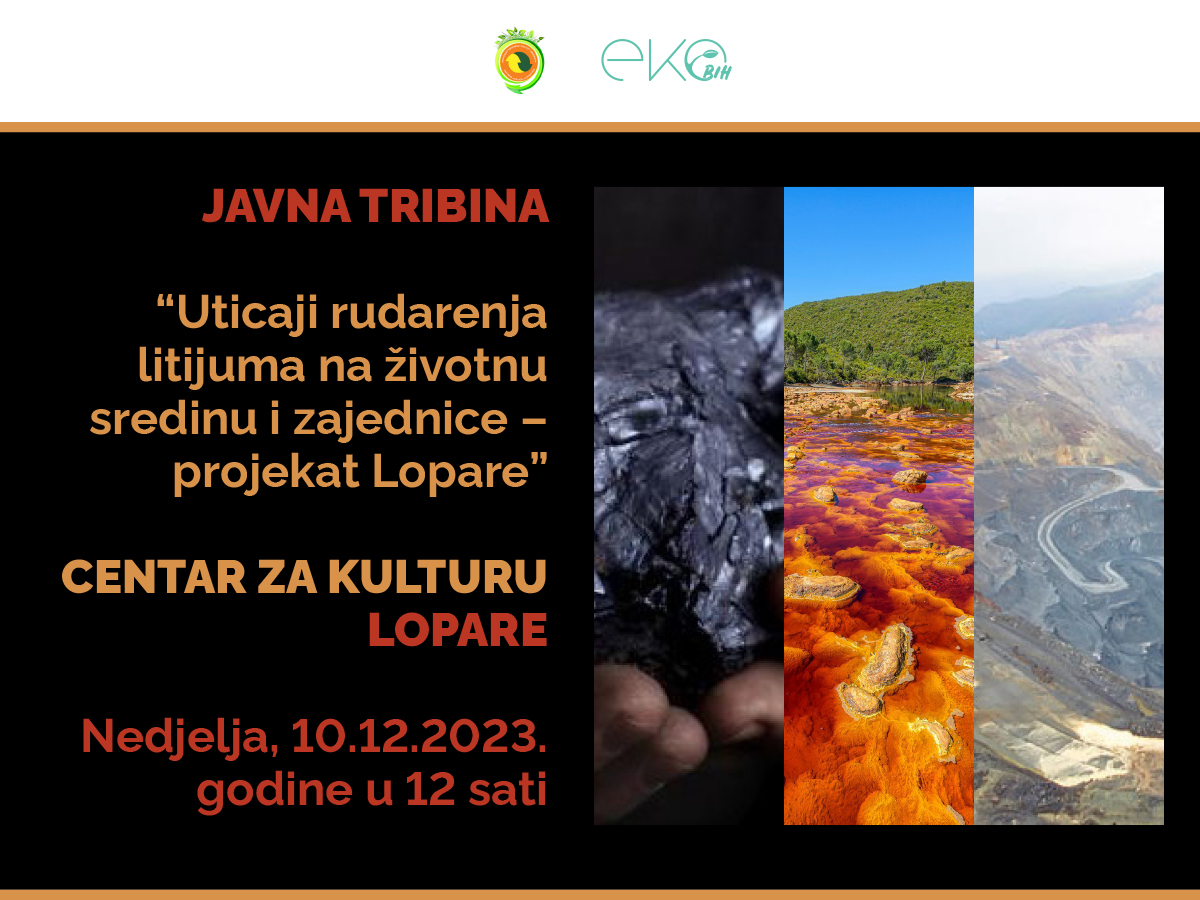 Poziv na Javnu tribinu u Loparama: “Uticaji rudarenja litijuma na životnu sredinu i zajednice”